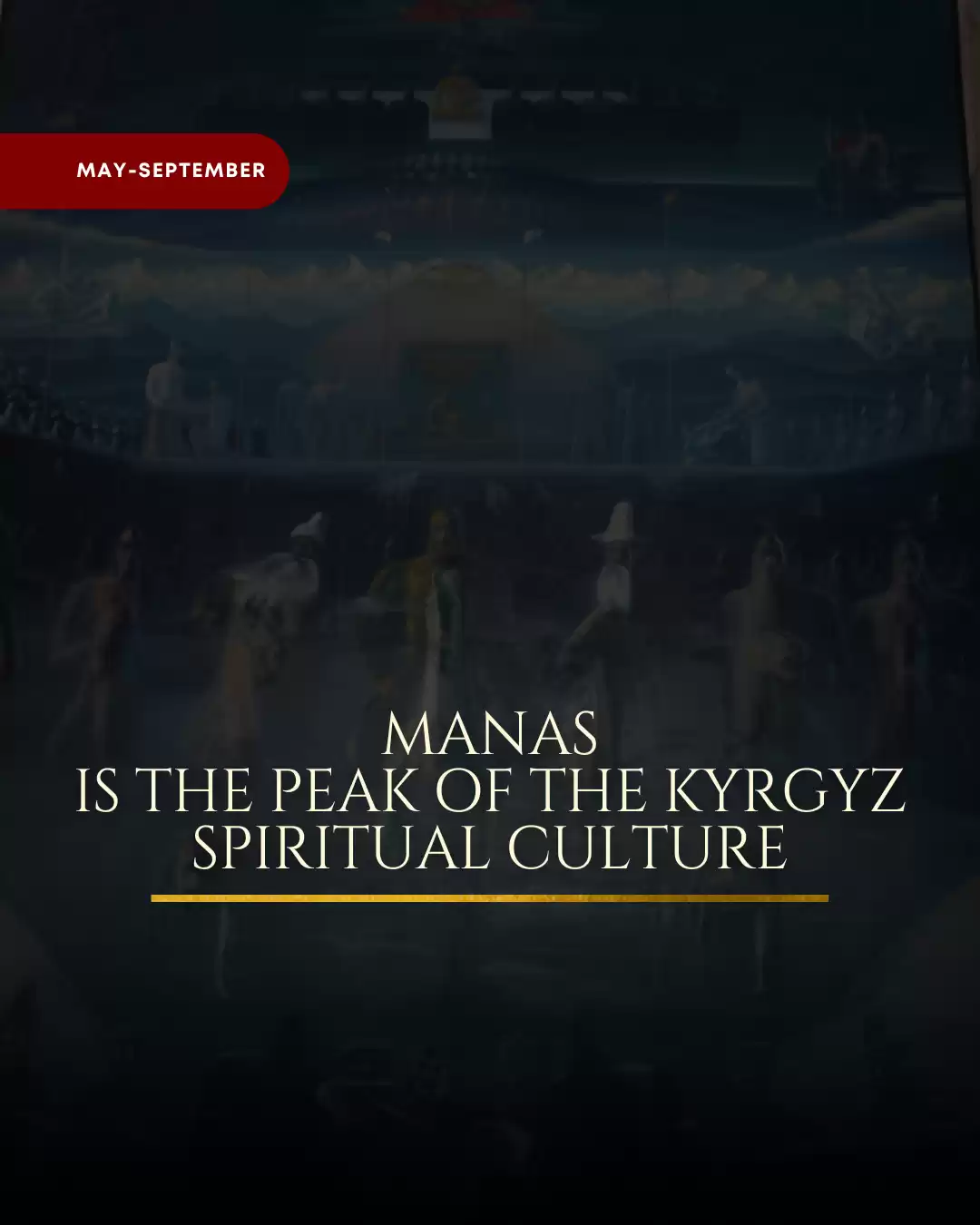 Manas Is The Peak Of The Kyrgyz Spiritual Culture